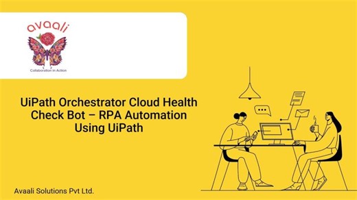 Avaali Orchestrator Cloud Health Check | UiPath RPA | API in UiPath| Demo - 03 | Rekha Chandrashekar