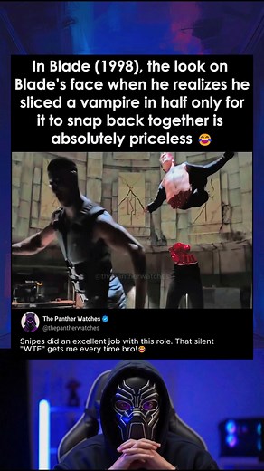 185K views · 941 reactions | In Blade (1998), the look on Blade’s face when he realizes he sliced a vampire in half only for it to snap back together is absolutely priceless  #moviefacts #movietrivia #DidYouKnow | The Panther Watches | Facebook