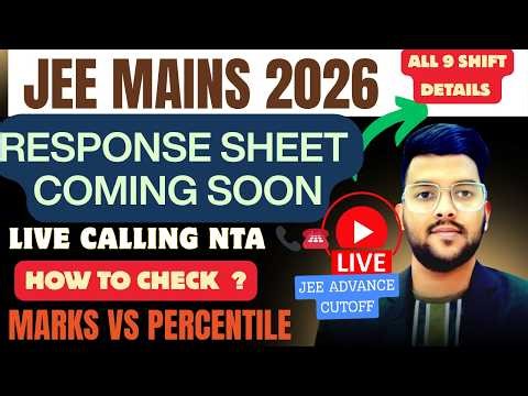 JEE Mains 2026 April Live Response sheet Announced now | Marks Vs Percentile Vs Cutoff | Result Date