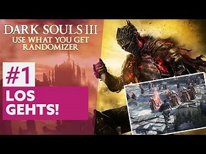 Dark Souls 3 – Use What You Get + Randomizer #01