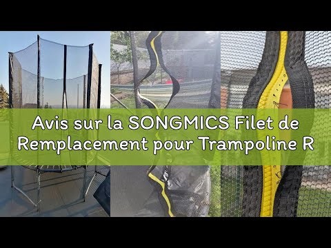 Avis sur la SONGMICS Filet de Remplacement pour Trampoline Rond,Ø 244 305 366 cm, Filet de SÉcuritÉ,