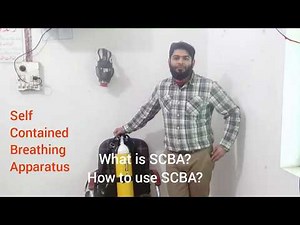 What is SCBA? How to use SCBA? Self Contained Breathing Apparatus