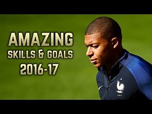 Kylian Mbappé 2016-17 | Amazing Skills & Goals