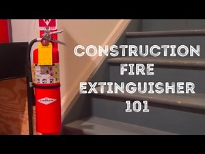 Construction Fire Extinguisher Safety 101: Placement, Inspection, and Use