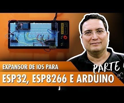 IO Expander for ESP32, ESP8266, and Arduino