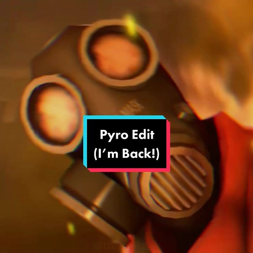 TF2 Pyro CapCut Edit (I'm Back!)