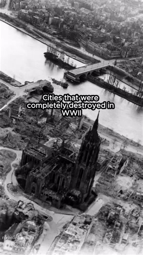 Devastation of Major Cities in World War II