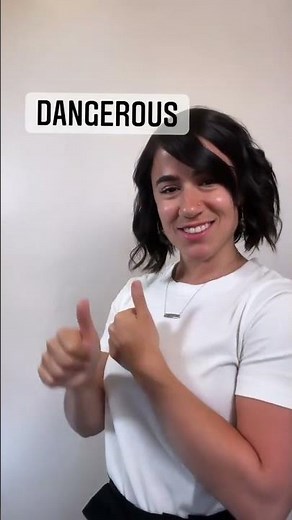 DANGEROUS | ASL Glossary | The ASL Shop