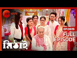 Mithai - Popular Romantic Bangla Serial Full Ep 619| Soumitrisha Kundu, Adrit Roy | Zee Bangla