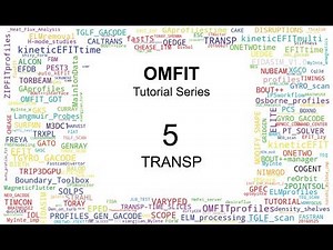 OMFIT tutorial series 5 - TRANSP