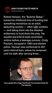 Robert Hansen lived a quiet life as a baker and family man in Alaska… while secretly abducting women, flying them into the wild, and hunting them like game. He targeted those society often ignored — especially s@x workers — believing no one would look for them. His reign of terror ended only when one survivor, Cindy Paulson, escaped and led authorities straight to him in 1983. Hansen confessed to at least 17 m!rdrs and received a staggering 461-year sentence — dying in prison decades later, neve