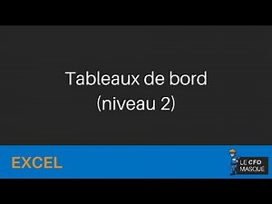 [ARCHIVE] Excel - Tableaux de bord (niveau 2)