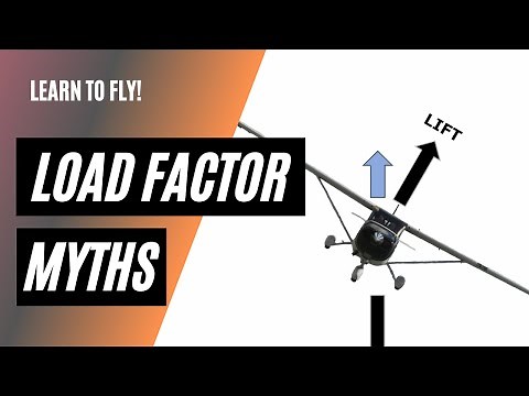 Debunking Load Factor Myths | G Forces and Stall Speed