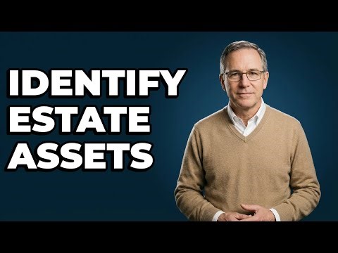 What Assets Must Be Identified For An Estate?