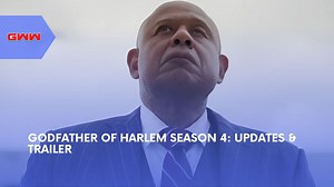 Godfather of Harlem Season 4: Trailer & More