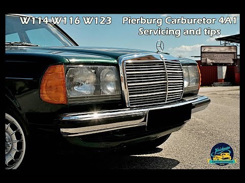 Mercedes Pierburg 4A1 Carburetor servicing & tips W114 W116 W123 250/280 | BMW Solex 4A1