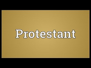Protestant Meaning