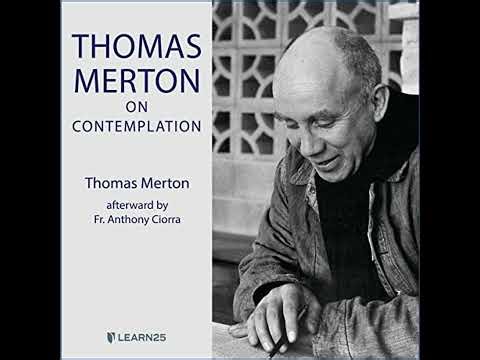 Thomas Merton on Contemplation by Thomas Merton | Full Audiobook