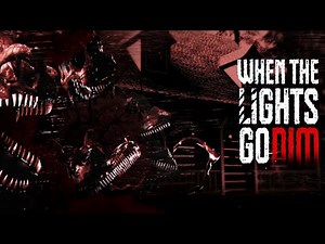FNAF 4 REMAKE?! (When The Lights Go Dim)