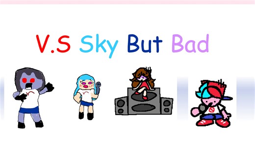 Vs Sky But Bad Friday Night Funkin Mod by Mxhxmxd