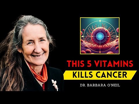 5 Vitamins That KILL CANCER & Beat Diseases🔥| Barbara O'Neill