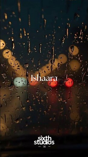 "Ishaara" - Sixth Studios #music #bollywoodsongs #song