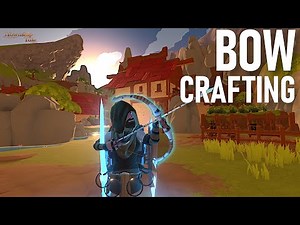 Crafting An EPIC Bow | A Township Tale VR RPG