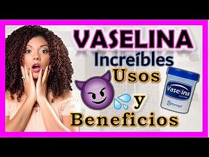 VASELINE 16 USES AND BENEFITS ? ?TRICKS YOU DIDN'T KNOW ✅-YOLIANA GAMBOA