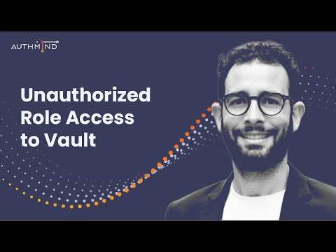 Unauthorized Role Access to Vault