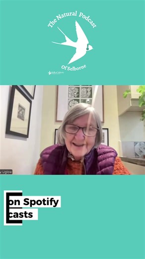 Explore Nature and History with Selborne Podcast