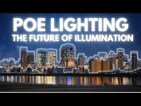 The lighting shift has begun! Why PoE Lighting is the future of illumination?