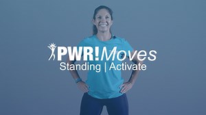 PWR!Moves - Standing - Activate from Parkinson Wellness Recovery