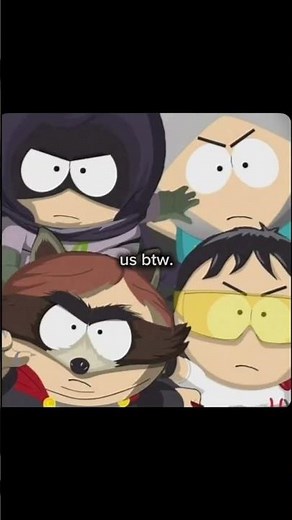 Literally Us | South Park Meme