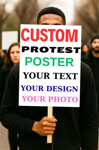 Custom Text and Design 18"-24" Protest Sign, Activist Protest Sign, Custom Protest Board, Personalized Political Sign,olitical March Poster - Etsy