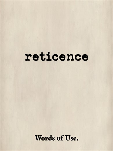 Understanding Reticence: Definition and Usage