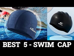 TOP 5 Best Swim Cap Reviews 2024