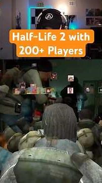 Half-Life 2 with 200+ Players