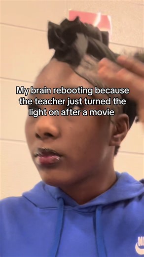 My brain rebooting because the teacher just turned the light on after a movie