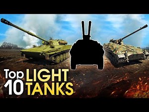 TOP 10 LIGHT TANKS / War Thunder