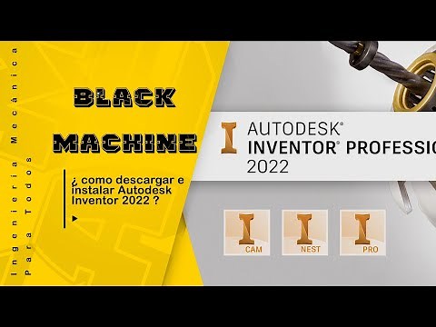 ¿Cómo descargar e instalar Autodesk Inventor? | 2022 - GRATIS