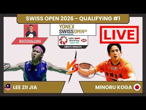 LEE ZII JIA 🇲🇾 vs. MINORU KOGA 🇯🇵 LIVE! Swiss Open 2026 (MS) Qualifying | Darence's Watchalong
