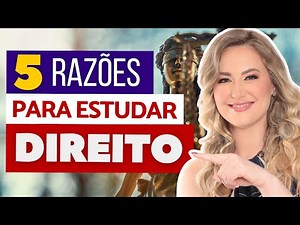POR QUE estudar DIREITO? | 5 Motivos para Aprender Direito (na faculdade ou por conta própria)