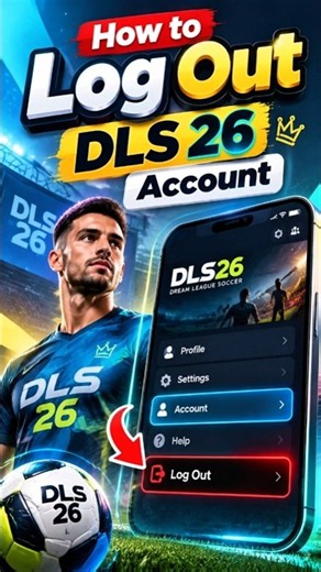 How to Log Out DLS 26 Account | Dream League Soccer 2026