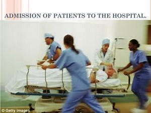 ADMISSION OF PATIENTS TO THE HOSPITAL. - SlideServe