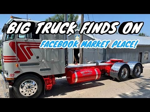 BIG TRUCK FINDS ON FACEBOOK MARKET PLACE!