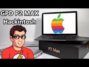 GPD P2 Max - Hackintosh Part 1