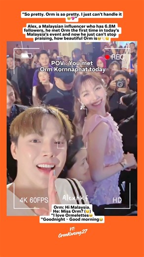 Alex, a Malaysian influencer who has 6.8M followers, he met Orm the first time in today🥹#lingorm