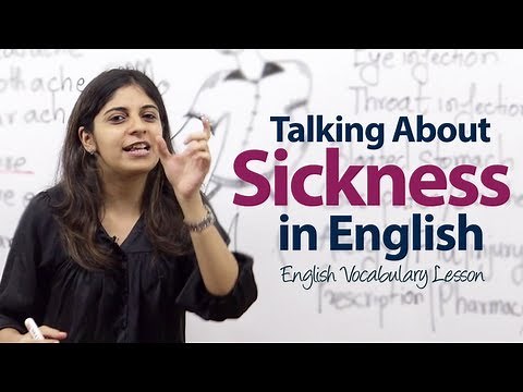 Spoken English lesson - How to talk about Sickness?