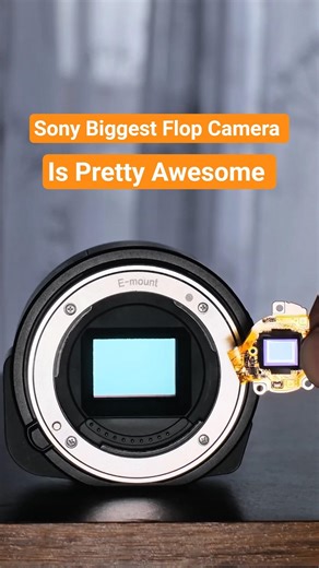 Sony Biggest Flop Camera Is Pretty Awesome