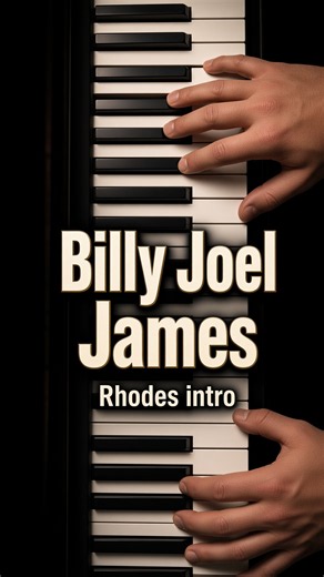 Billy Joel – James (Rhodes intro) #BillyJoel #James #Piano